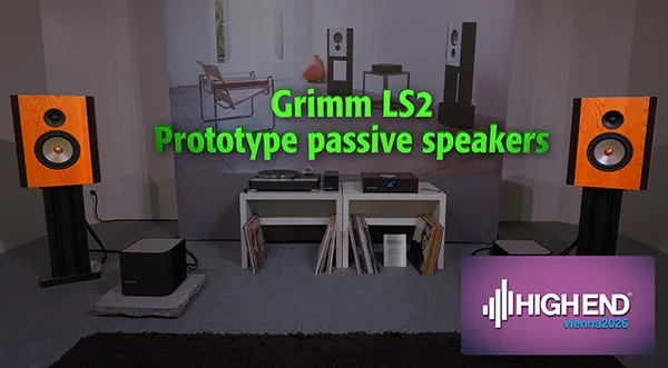 Grimm tales at High End Vienna, Part 1: Grimm Audio LS2 loudspeakers