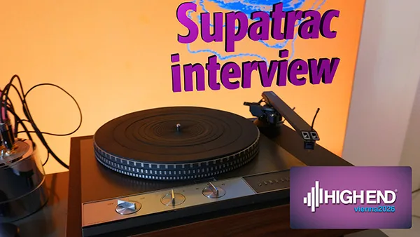 Tonearm Tales: Supatrac at High End Vienna 2026